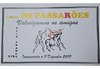 Passarões, Os